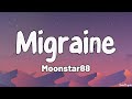 Migraine Lyrics Moonstar88