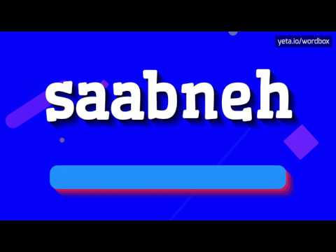 SAABNEH - HOW TO PRONOUNCE IT!?