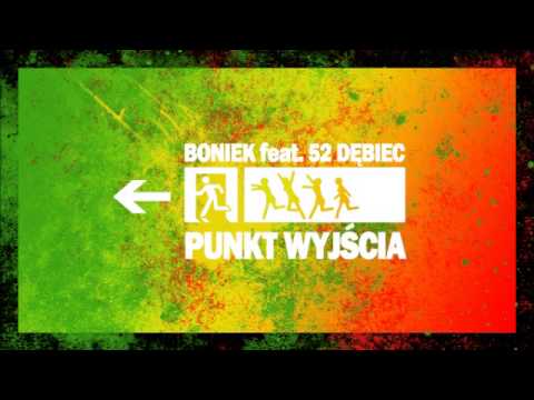 52 Dębiec feat. Boniek - Punkt Wyjścia