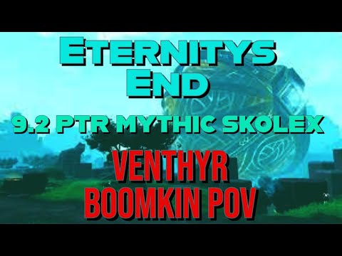 Eternitys End 9.2 PTR - Mythic Skolex - Venthyr Boomkin PoV *Pulsar Legendary*