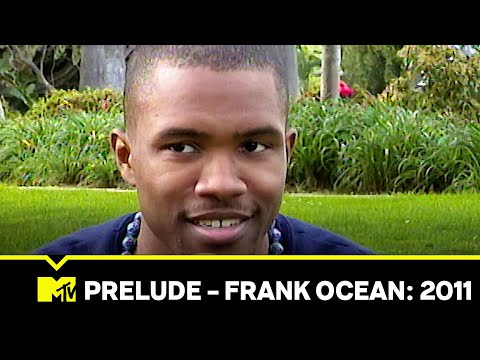 Prelude 🟧 Frank Ocean: 2011 | MTV