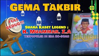 🕌 Gema Takbiran Suara Kaset LEGEND H. Muammar ZA Merdu Syahdu | Idul Fitri - Idul Adha 2022/1444 H 🕋