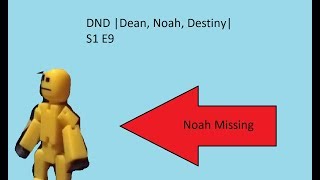 DND |Dean, Noah, Destiny| S1 E9 #Stikbot
