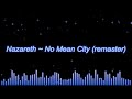 Nazareth ~ No Mean City (remaster)