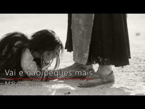Vai e não peques mais - Marcos Góes