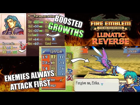 I put Fire Emblem's HARDEST Difficulty into its EASIEST Game (FE8 Lunatic Reverse, Seth-less)