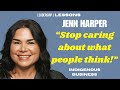 Stop Caring About What People Think Jenn Harper Cheekbone Beauty
