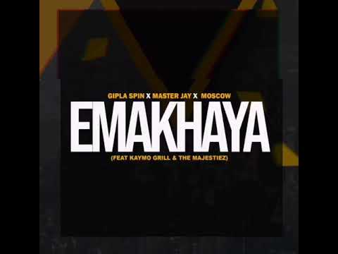 Gipla Spin×Master Jay×Moscow Emakhaya(Visualizer) feat. KayMo Grillz & The Majesties