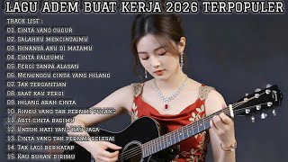 Download lagu LAGU ADEM BUAT KERJA 2026 TERPOPULER | FULL ALBUM SLOW ROCK & MELLOW TERBARU mp3 Download lagu LAGU ADEM BUAT KERJA 2026 TERPOPULER | FULL ALBUM SLOW ROCK & MELLOW TERBARU mp3