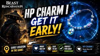 How to Get HP Charm I Early! Location Explained | Beast of Reincarnation