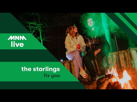 KAMPVUURSESSIE: The Starlings - Fix You