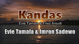 Download lagu Kandas - Evie Tamala & Imron Sadewo (Lirik Lagu) ~ sekian lama kucari dirimu kasih mp3