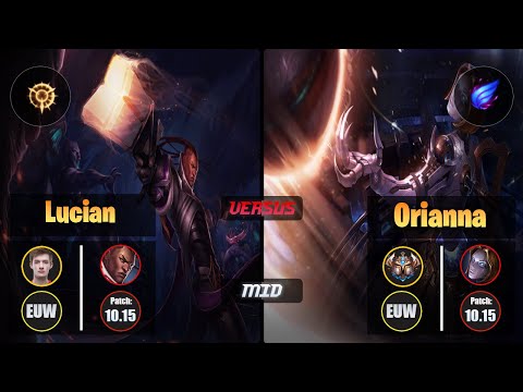 Nemesis LUCIAN (Mid) [Press the Attack] VS ORIANNA - Challenger EUW Patch 10.15