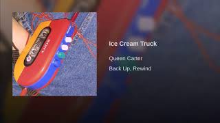 Ice Cream Truck- Queen Carter | Beyoncé