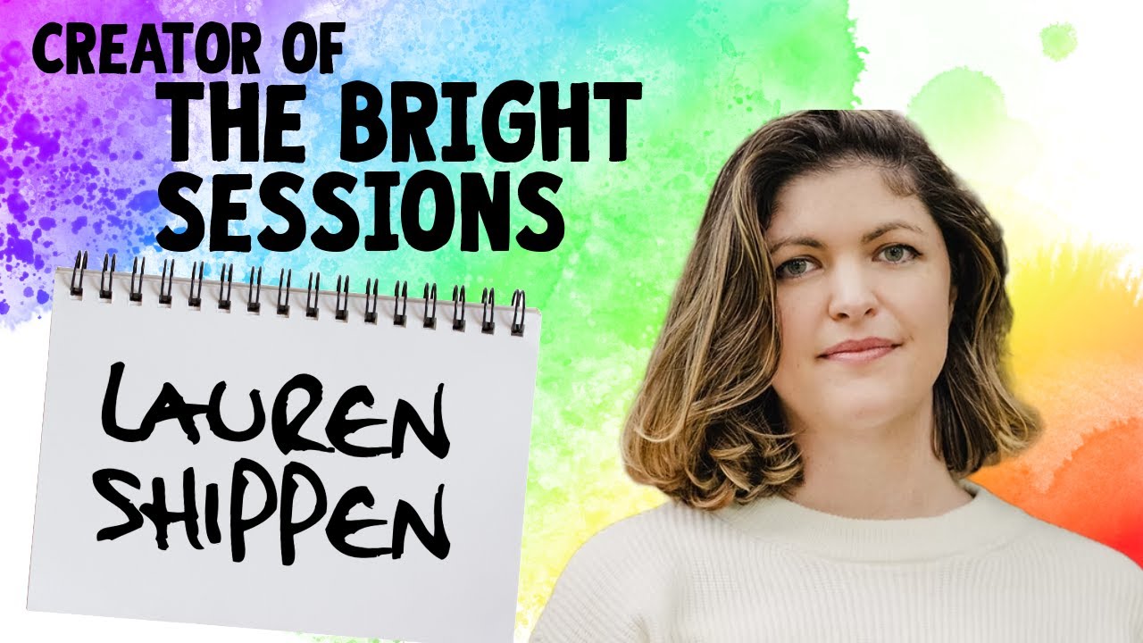 The Magic of Storytelling Podcasts | Interview with Lauren Shippen, Creator of The Bright Sessions