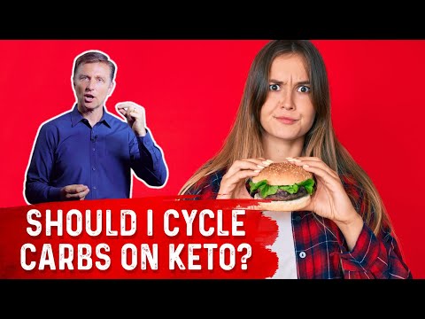 Should I Cycle Carbs on Keto? – Dr. Berg