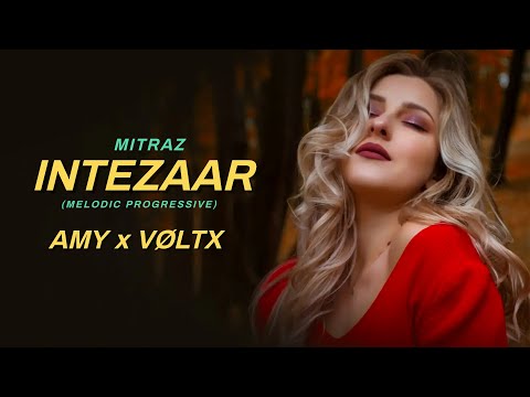 Intezaar ft. Mitraz | AMY x VØLTX | Melodic Progressive House | Remix