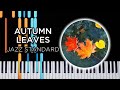 Autumn Leaves Jazz Piano Solo Tutorial