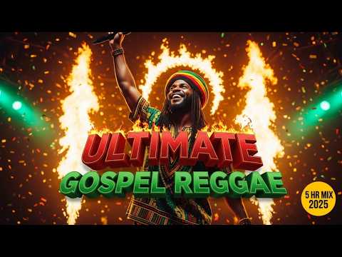 5 HOURS Non-Stop Reggae Gospel Mix | ULTIMATE Worship Music for Working, Driving & Relaxation