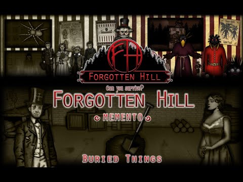 Forgotten Hill Memento: Buried Things