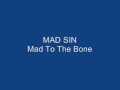 Mad Sin - Mad To The Bone
