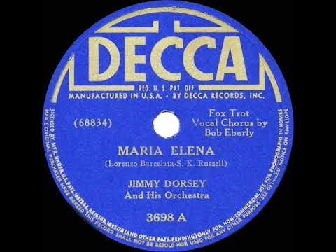 1941 HITS ARCHIVE: Maria Elena - Jimmy Dorsey (Bob Eberly, vocal) (a #1 record)
