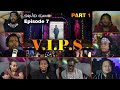 VIPS | SQUID GAME EP 7 | PART 1 | REACTION MASHUP