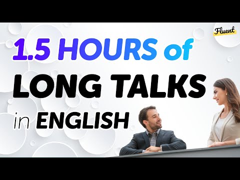 90 minutes of Long Conversation Dialogues in English for Fluency