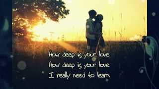 How Deep is Your Love - Boyzone with lyrics (cover)