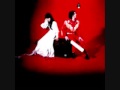 Theres No Home For You Here (White Stripes)