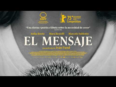 EL MENSAJE / TRAILER OFICIAL / Selección Oficial #berlinale2025