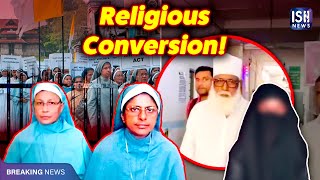 Two Nuns Arrested for Religious Conversion And Child Trafficking