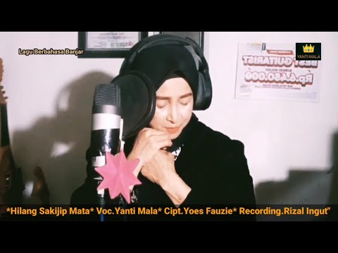 HILANG SAKIJIP MATA_Voc.Yanti Mala Ebbez _Cipt.Yoes Fauzie_Rec.Rizal ingut.