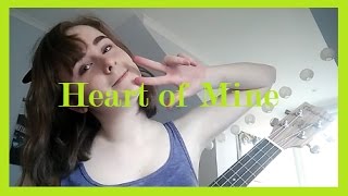 Heart of Mine || Young Veins Cover