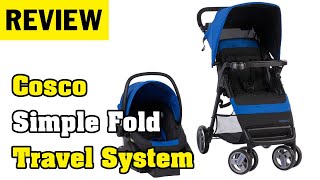 Review Cosco Simple Fold Travel System with Light and Comfy 22 Infant Car Seat 2021