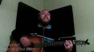 &quot;Blacked Out&quot; By Chris Young - Cover by Chad Ashton