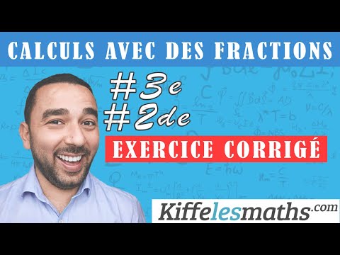 Calculer avec des fractions. Calculs de fractions. Seconde. Exercice 1