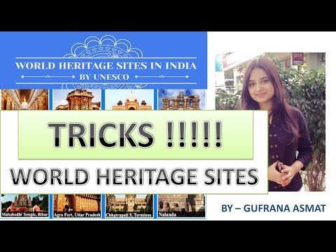 UNESCO WORLD HERITAGE SITES- Tricks by Gufrana Asmat | UPSC | PCS | Part - 1