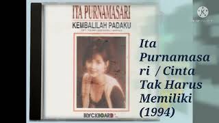Download lagu Ita Purnamasari / Cinta Tak Harus Memiliki (Digitally Remastered Audio / 1994) mp3 Download lagu Ita Purnamasari / Cinta Tak Harus Memiliki (Digitally Remastered Audio / 1994) mp3