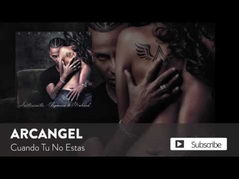 Arcángel - Cuando Tu No Estas | Sentimiento, Elegancia y Maldad (Audio Oficial)