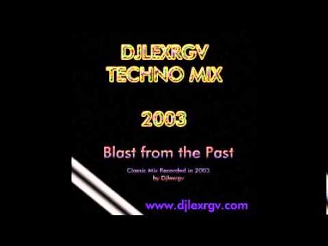 djlexrgv techno 2003 mix