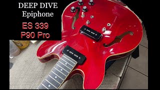 Video thumbnail for DEEP DIVE: EPIPHONE ES 339 P90 PRO Cherry ￼| David ￼ by HolyRoller Guitars