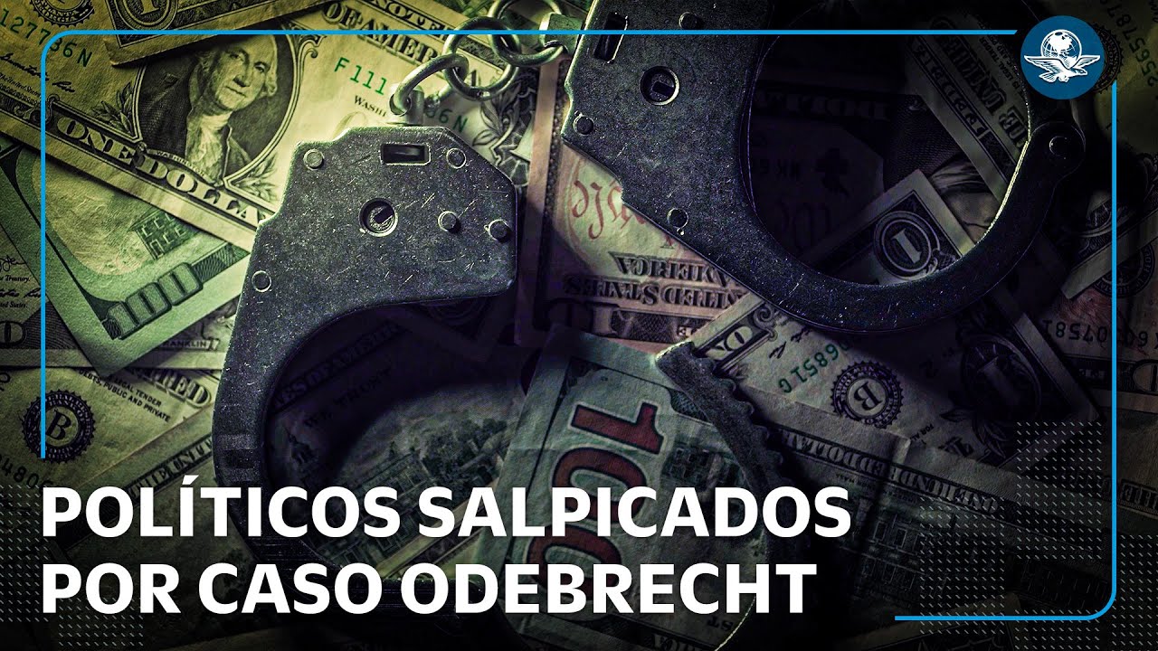 ¿Qué países y políticos están involucrados en el caso Odebrecht?