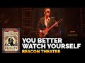 Joe Bonamassa Official - "You Better Watch Yourself" - Beacon Theatre Live From New York