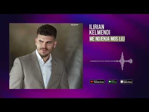 Ilirian Kelmendi - 7 . ME NDJENJA MOS LUJ - Albumi Live 2022