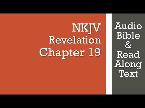 Revelation 19 - NKJV - (Audio Bible & Text)