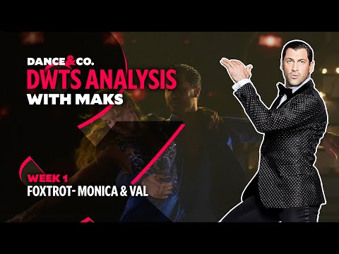 DWTS MAKS ANALYSIS: Week 1 - Monica Aldama & Valentin Chmerkovskiy's Foxtrot