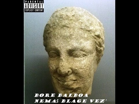 06 Nemaš Blage Vez' (prod. Joca Shot) - Bore Balboa