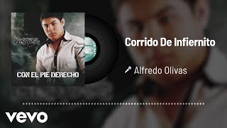 Alfredo Olivas - Corrido De Infiernito (Audio)