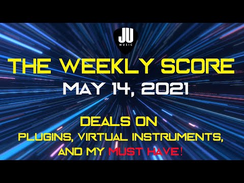 Deals on Plugin and Virtual Instruments | May 14, 2021 | Weekly Score
